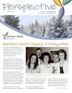 Perspective Winter 2023 PDF - A community publication from Northern Illinois Hospice - A Family Affair: an article about family connections in hospice - Thumbnail Image